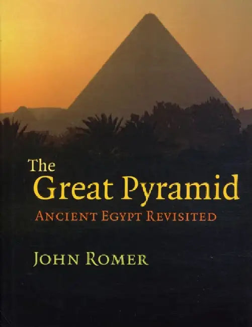 The Great Pyramid: Ancient Egypt Revisited