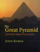 The Great Pyramid: Ancient Egypt Revisited by John Romer