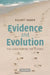 Evidence and Evolution by Elliott Sober