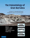 The Paleontology of Gran Barranca by Richard Madden, Alfredo Carlini, Maria Guiomar Vucetich