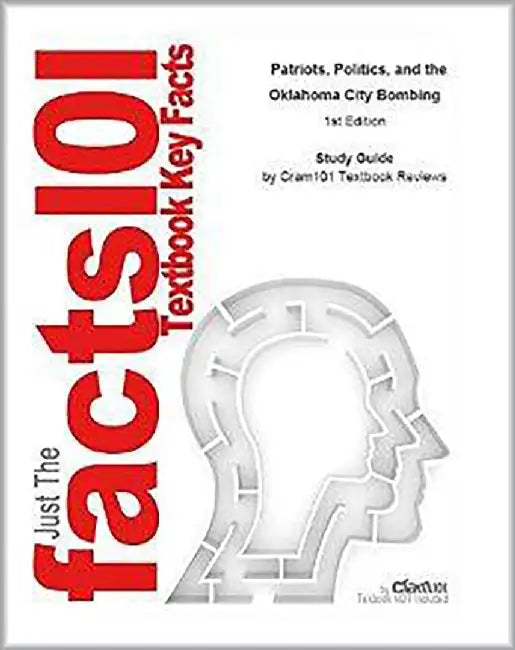 Patriots, Politics, And The Oklahoma City Bombing by Stuart A. Wright