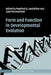 Form and Function in Developmental Evolution by Manfred D. Laubichler, Jane Maienschein