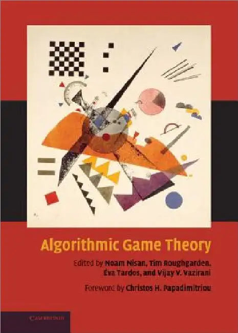 Algorithmic Game Theory by Noam Nisan