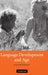 Language Development and Age by Julia Herschensohn
