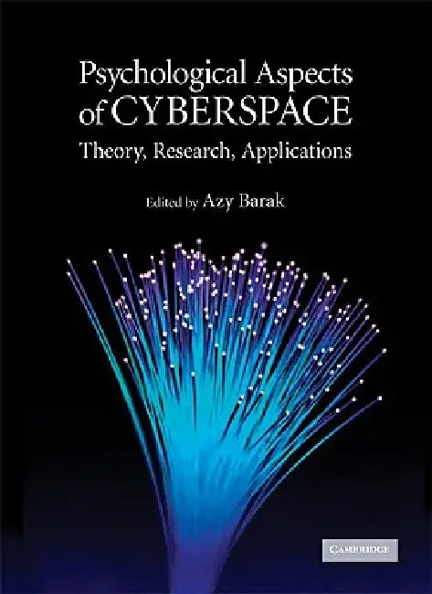 Psychological Aspects of Cyberspace by Azy Barak