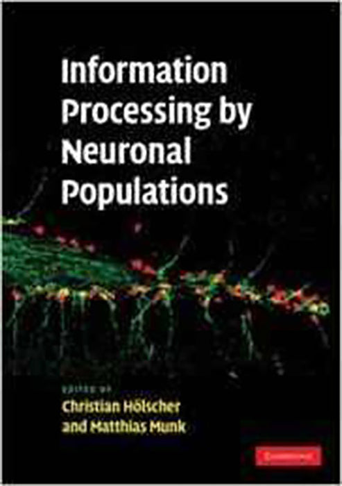 Information Processing By Neuronal Populations