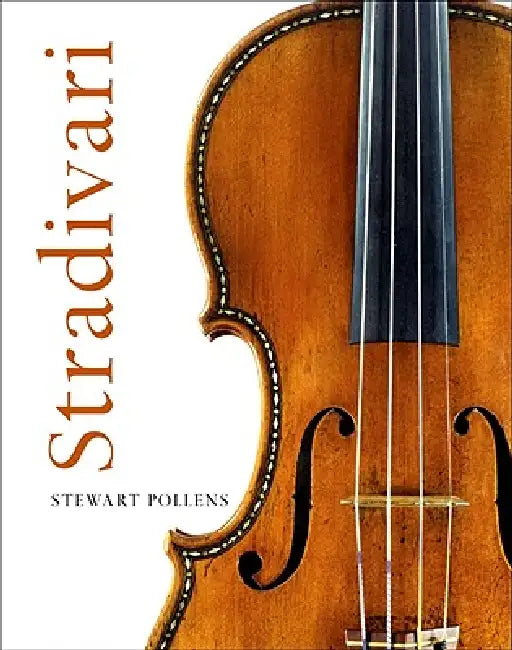 Stradivari by Stewart Pollens