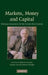 Markets, Money and Capital by Roberto Scazzieri, Amartya Sen, Stefano Zamagni