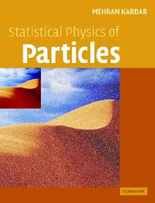 Statistical Physics of Particles by Mehran (Massachusetts Institute of Technology) Kardar