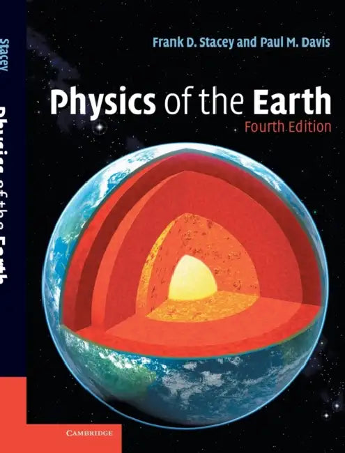 Physics of the Earth by Frank Stacey, Paul Davis