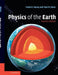 Physics of the Earth by Frank Stacey, Paul Davis
