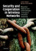 Security and Cooperation in Wireless Networks: Thwarting Malicious and Selfish Behavior in the Age of Ubiquitous Computing by Levente Buttyán, Jean-Pierre Hubaux