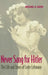 Never Sang for Hitler by Michael H. Kater