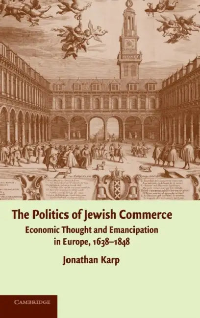 The Politics of Jewish Commerce by Jonathan Karp