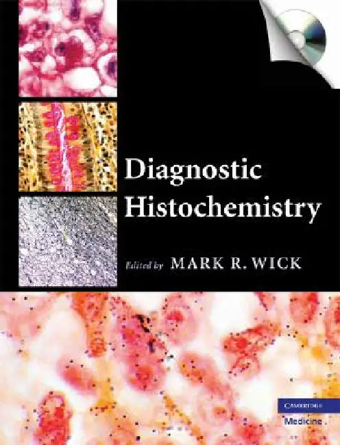 Diagnostic Histochemistry [With CDROM] by Mark R. Wick