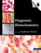 Diagnostic Histochemistry [With CDROM] by Mark R. Wick
