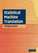 Statistical Machine Translation by Koehn, Philipp