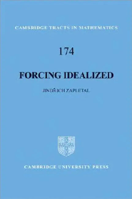 Forcing Idealized by Jindrich Zapletal