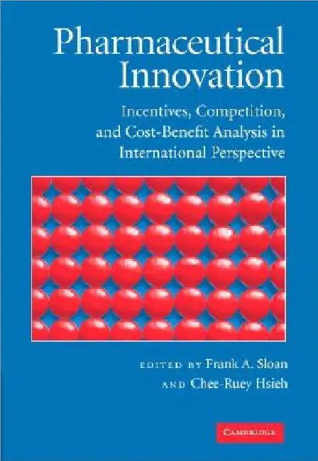Pharmaceutical Innovation by Frank A. Sloan