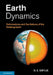 Earth Dynamics: Deformations and Oscillations of the Rotating Earth by D. E. Smylie