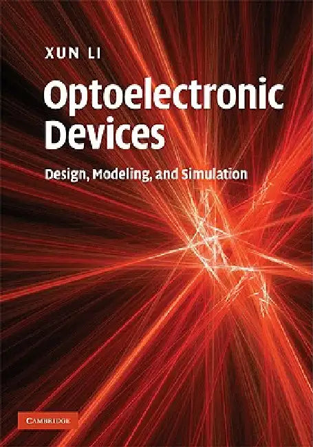 Optoelectronic Devices by Xun Li