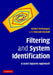 Filtering and System Identification: A Least Squares Approach by Michel Verhaegen, Vincent Verdult