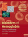 Disorders of Hemoglobin: Genetics, Pathophysiology, and Clinical Management by Martin H. Steinberg, Bernard G. Forget, Douglas R. Higgs