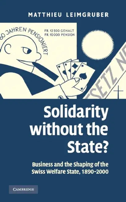 Solidarity without the State? by Matthieu Leimgruber