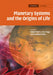 Planetary Systems and the Origins of Life by Ralph Pudritz, Paul Higgs, Jonathon Stone