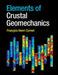 Elements of Crustal Geomechanics by François Henri Cornet