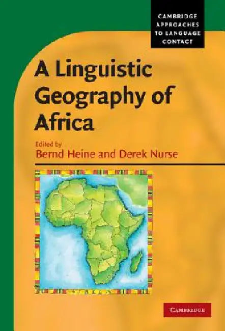 A Linguistic Geography of Africa by Bernd Heine, Derek Nurse