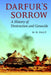 Darfur'S Sorrow: A History of Destruction and Genocide by M.W. Daly