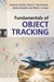 Fundamentals of Object Tracking by Subhash Challa, Mark R. Morelande, Darko Musicki