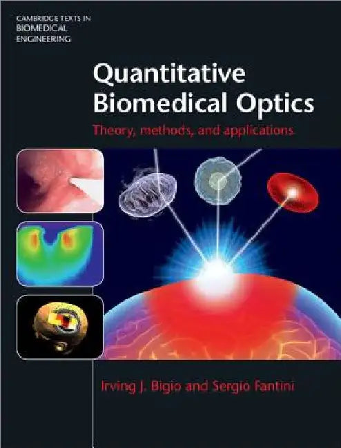 Quantitative Biomedical Optics by Irving J. Bigio