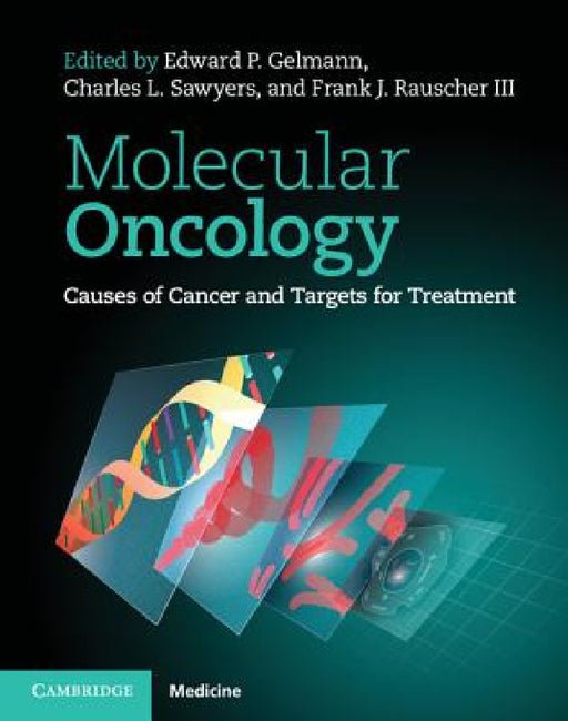 Molecular Oncology by Edward P. Gelmann, Charles L. Sawyers, III Rauscher Frank J.