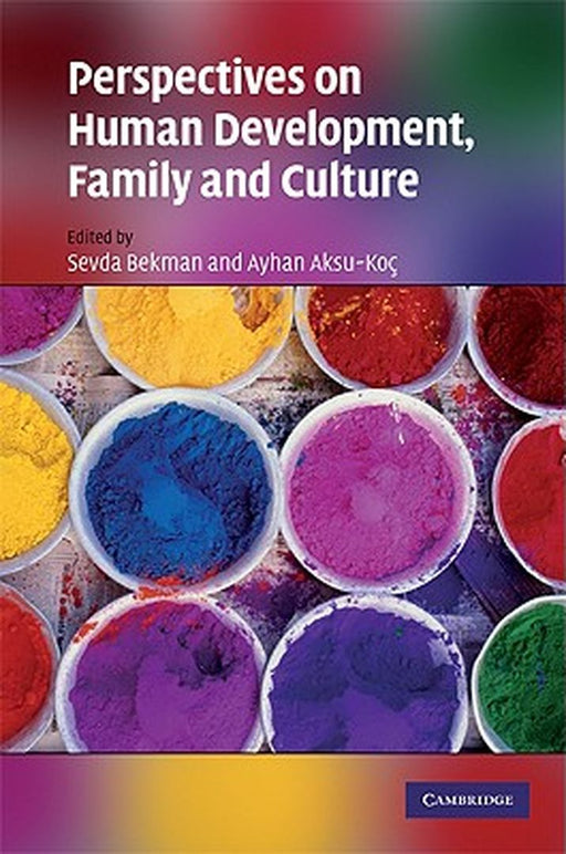 Perspectives On Human Development, Family And Culture by Ayhan Aksu-Koc