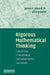 Rigorous Mathematical Thinking by James T. Kinard, Alex Kozulin