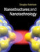 Nanostructures and Nanotechnology by Douglas Natelson