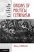 Origins of Political Extremism by Manus I. Midlarsky
