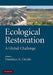 Ecological Restoration: A Global Challenge by Francisco A. Comín