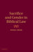 Sacrifice and Gender in Biblical Law by Nicole J. Ruane