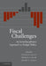Fiscal Challenges: An Interdisciplinary Approach to Budget Policy by Elizabeth Garrett, Elizabeth Graddy, Howell E. Jackson