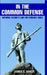 In the Common Defense: National Security Law for Perilous Times by James E. Baker