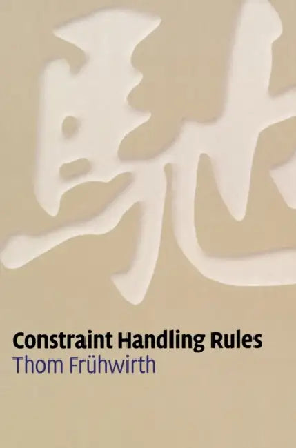 Constraint Handling Rules by Thom Frühwirth
