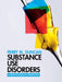 Substance Use Disorders: A Biopsychosocial Perspective by Perry M. Duncan