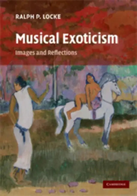 Musical Exoticism by Ralph P. Locke