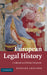 European Legal History: A Cultural and Political Perspective by Randall Lesaffer, Jan Arriens