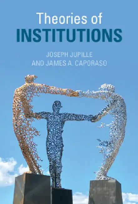 Theories of Institutions by Joseph Jupille