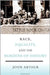 Race, Equality, And The Burdens Of History by John Arthur