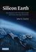 Silicon Earth by John D. Cressler
